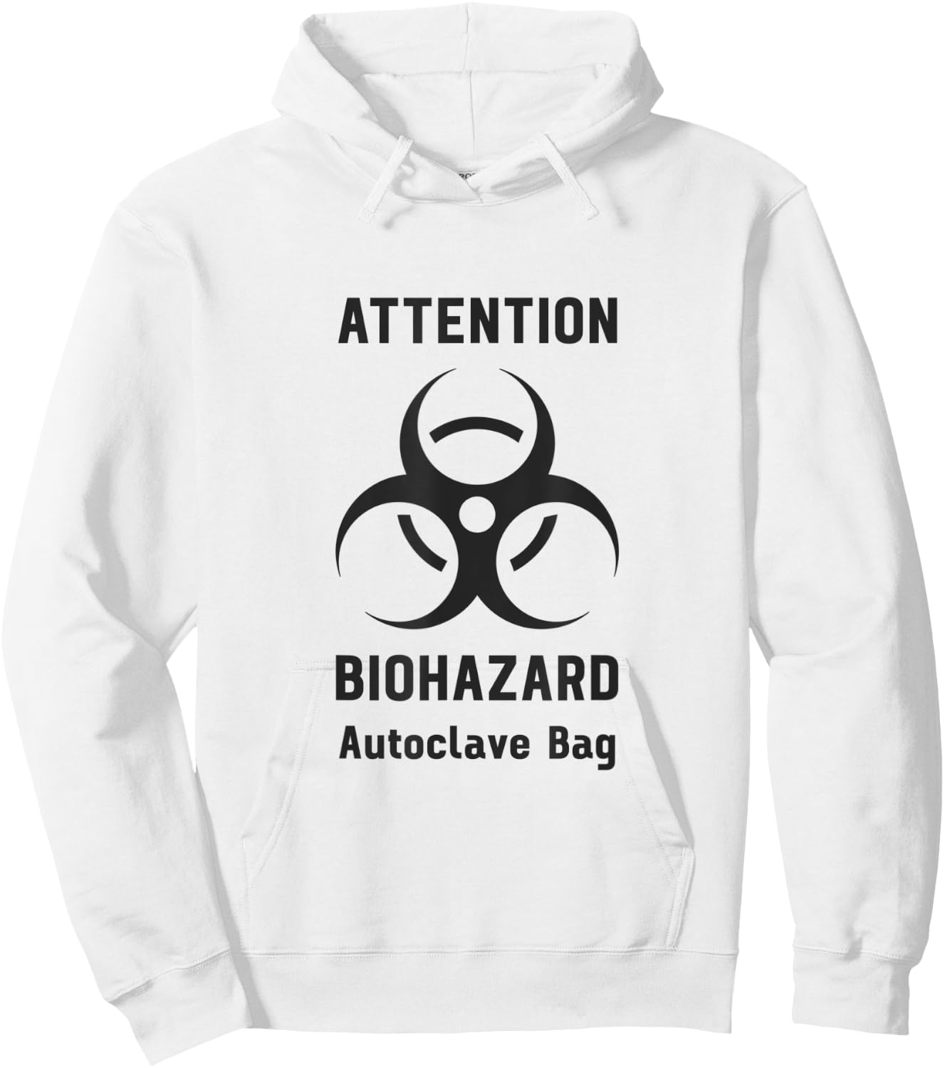 Attention Biohazard Autoclave Bag Funny Laboratory Tech Hoodie - Hoodie | White