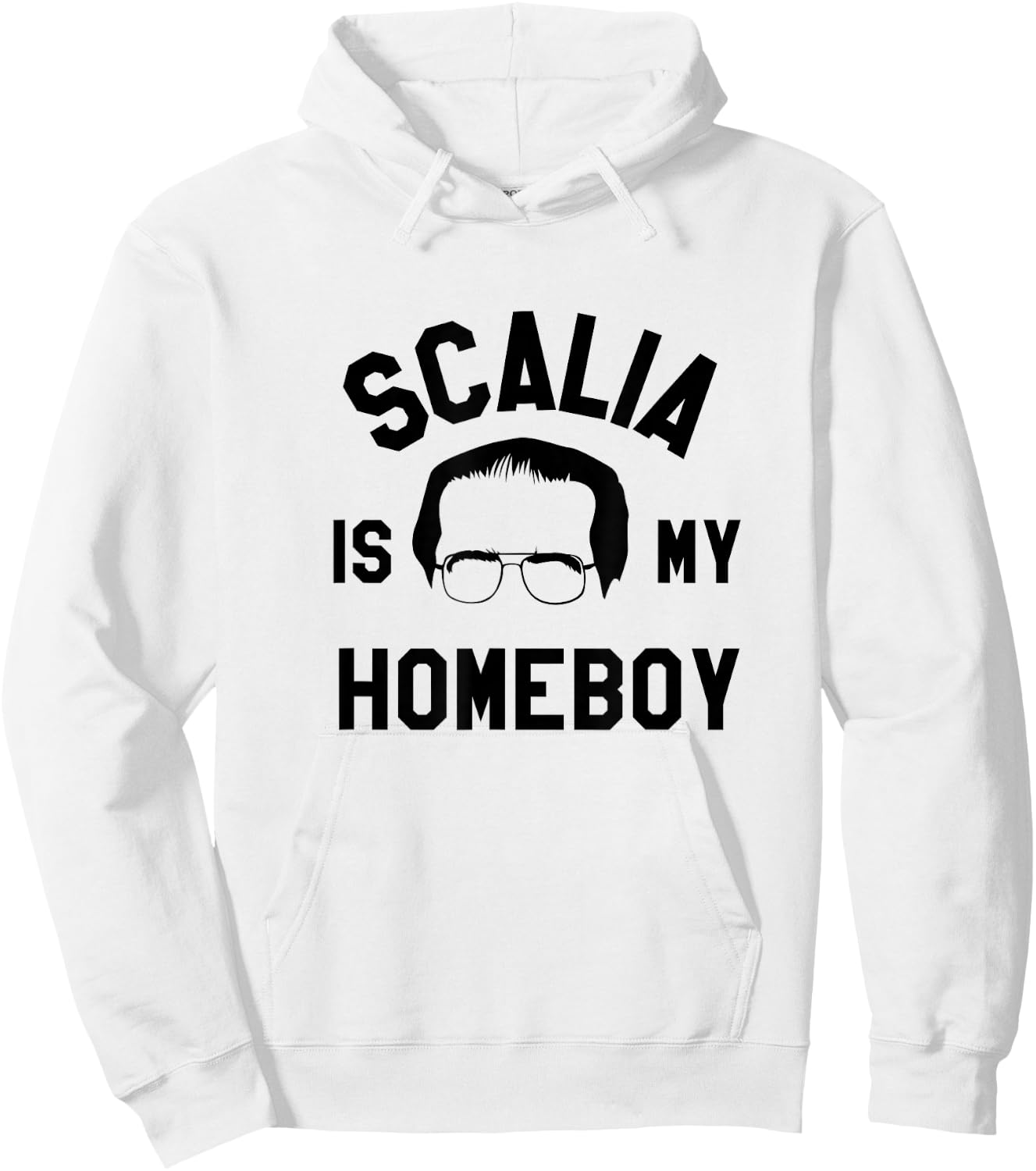 Funny Saying Justice Antonin Scalia SCOTUS Shirt Hoodie - Hoodie | White