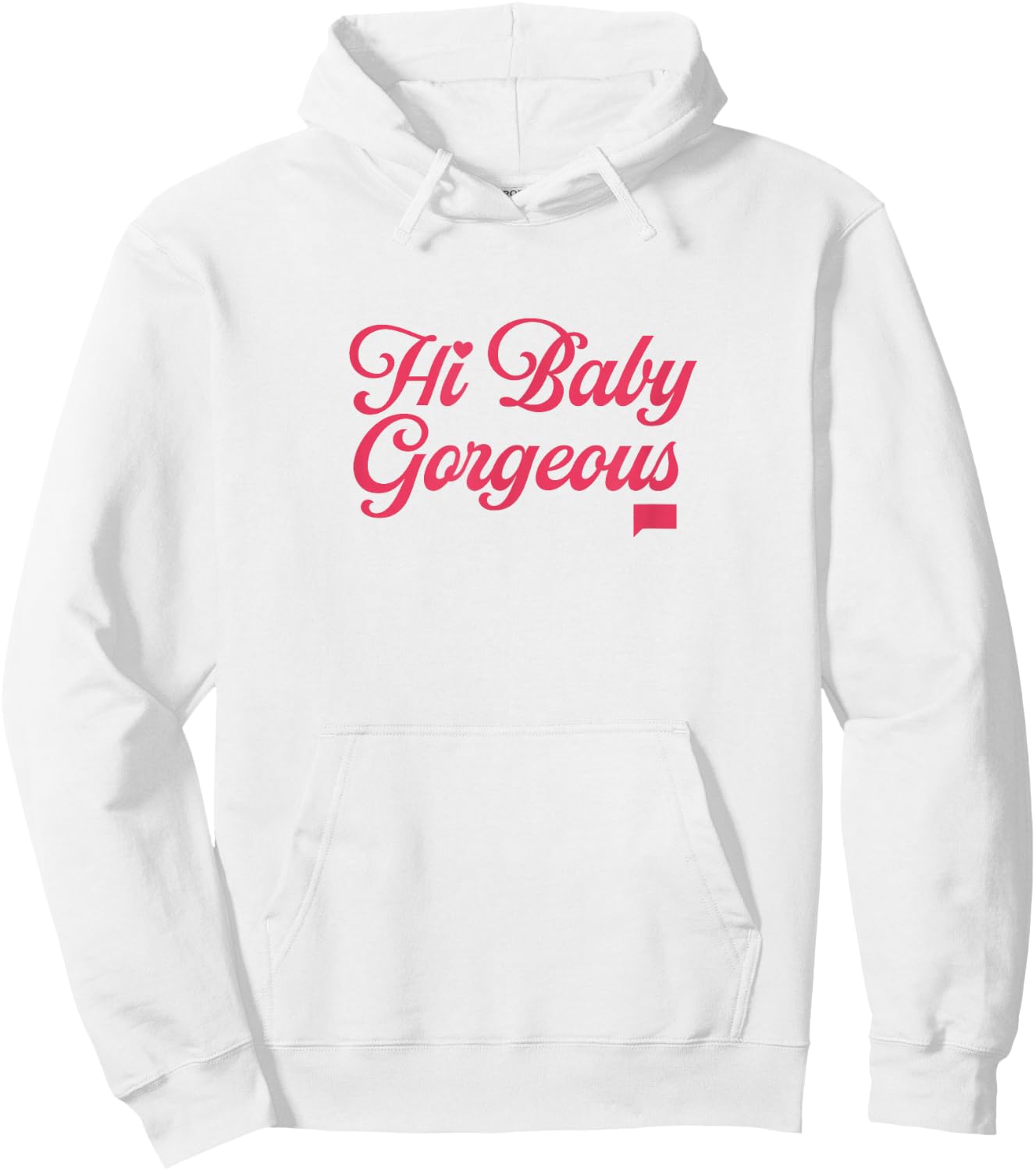 The Real Housewives of Salt Lake City Hi Baby Gorgeous Hoodie - Hoodie | White