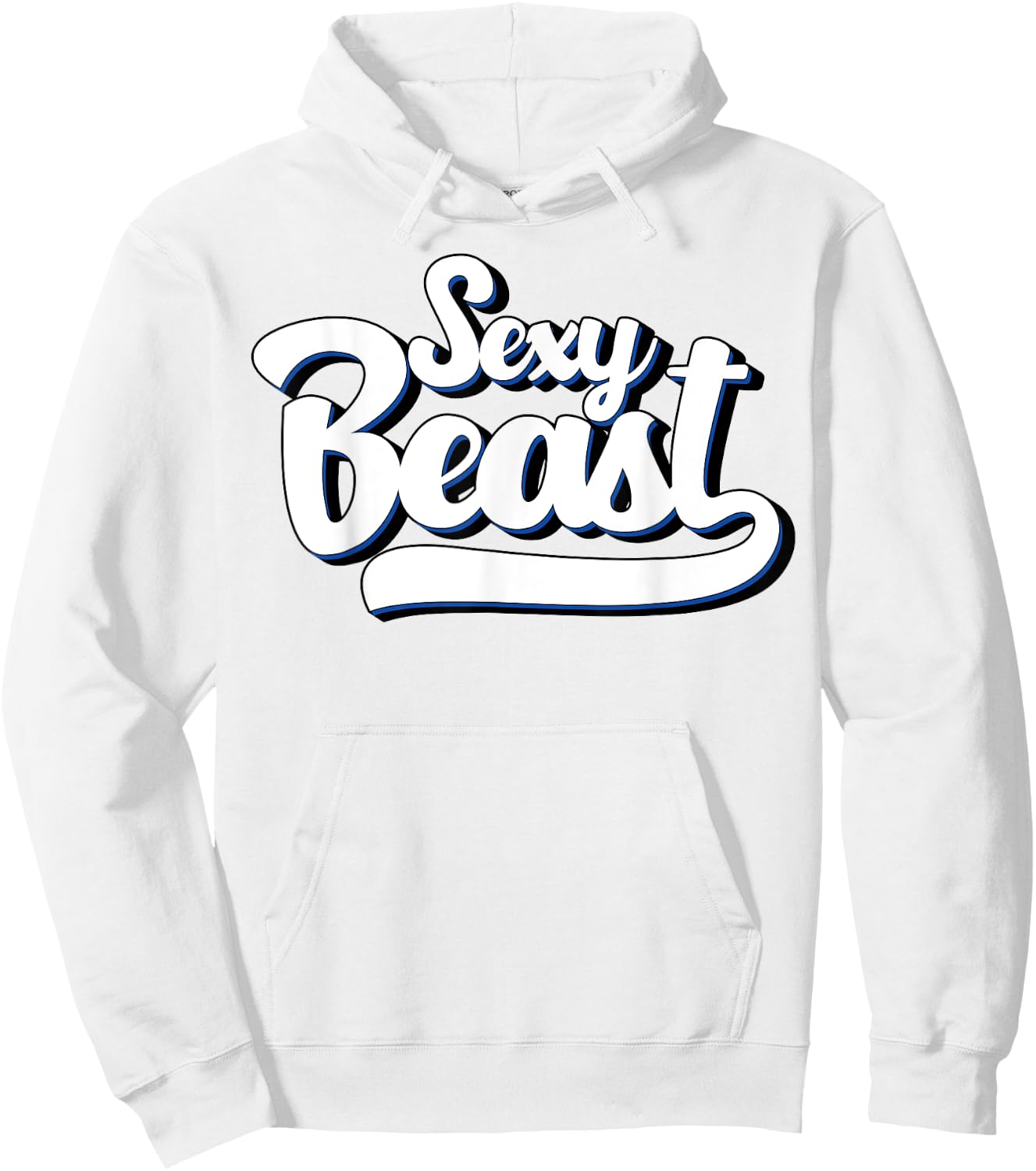 Sexy Beast T Shirt - Funny Sarcastic Co Hoodie - Hoodie | White