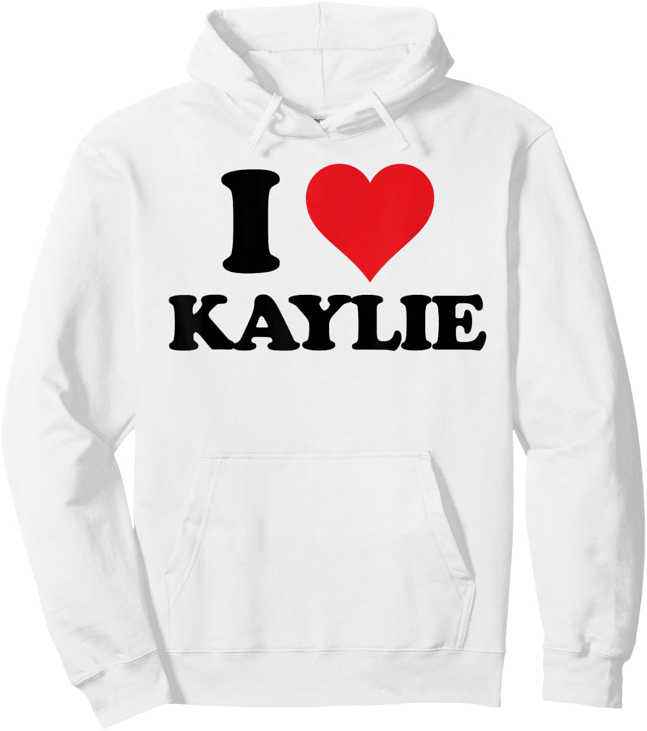 I Heart Kaylie First Name I Love Personalized Stuff Hoodie - Hoodie | White