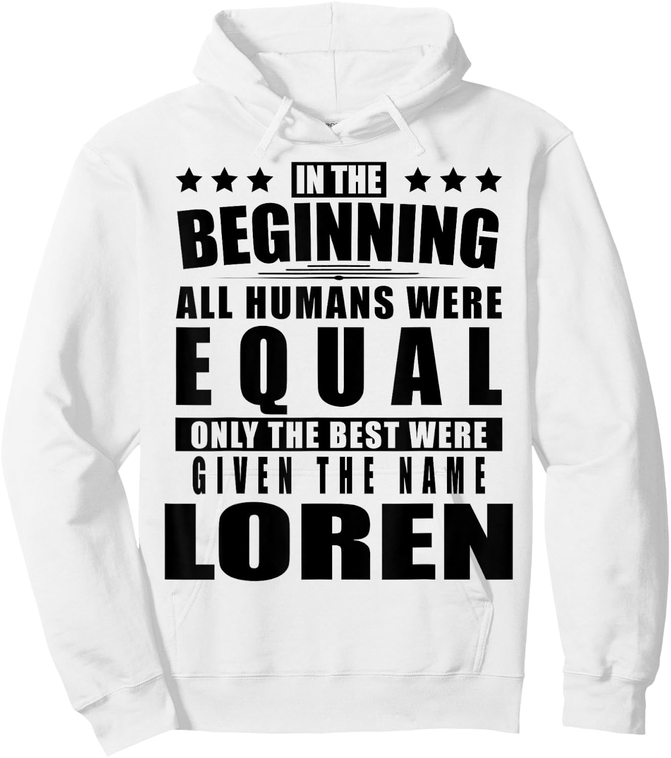 Name Loren First Name Gifts - Funny Personalized Gift Hoodie - Hoodie | White