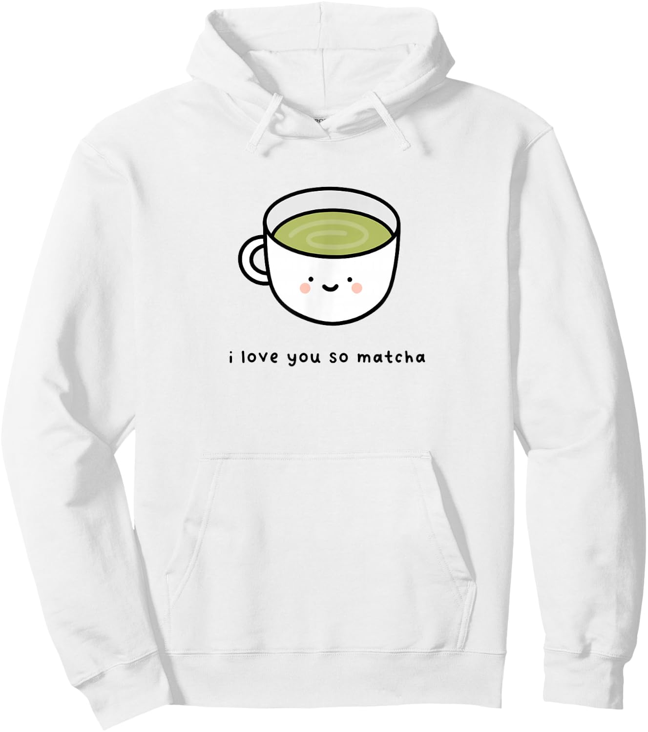 I Love You So Matcha - Green Tea Pun Graphic Hoodie - Hoodie | White