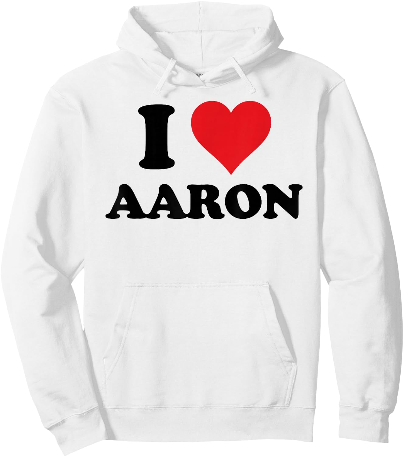 I Heart Aaron First Name I Love Personalized Stuff Hoodie - Hoodie | White