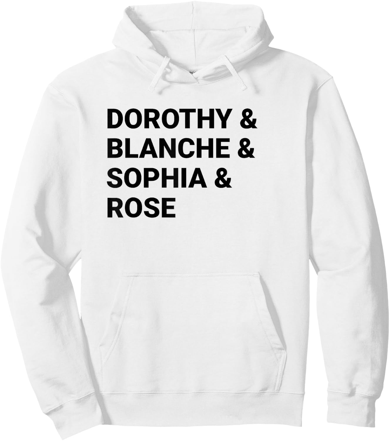 Dorothy Blanche Sophia Rose shirt Hoodie - Hoodie | White