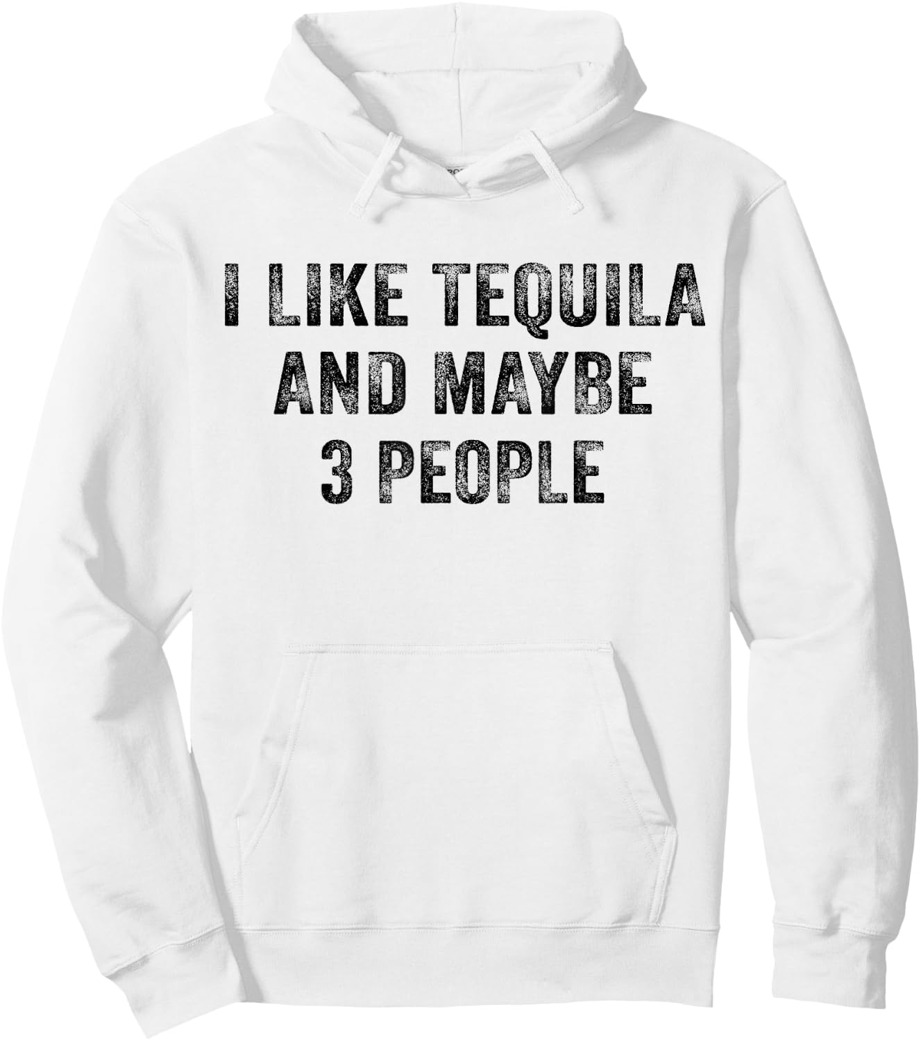 I Like Tequila and Maybe 3 People Drinking Lover Vintage Hoodie - Hoodie | White