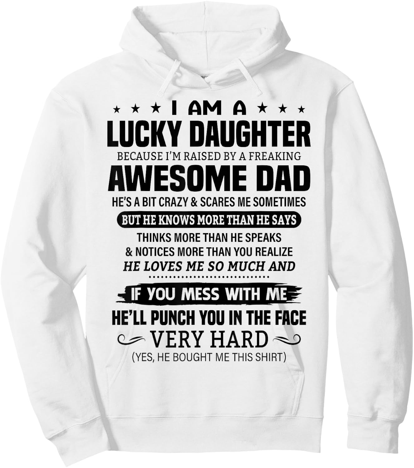 Lucky Daughter Because I'm Raised By A Freaking Awesome Dad Hoodie - Hoodie | White