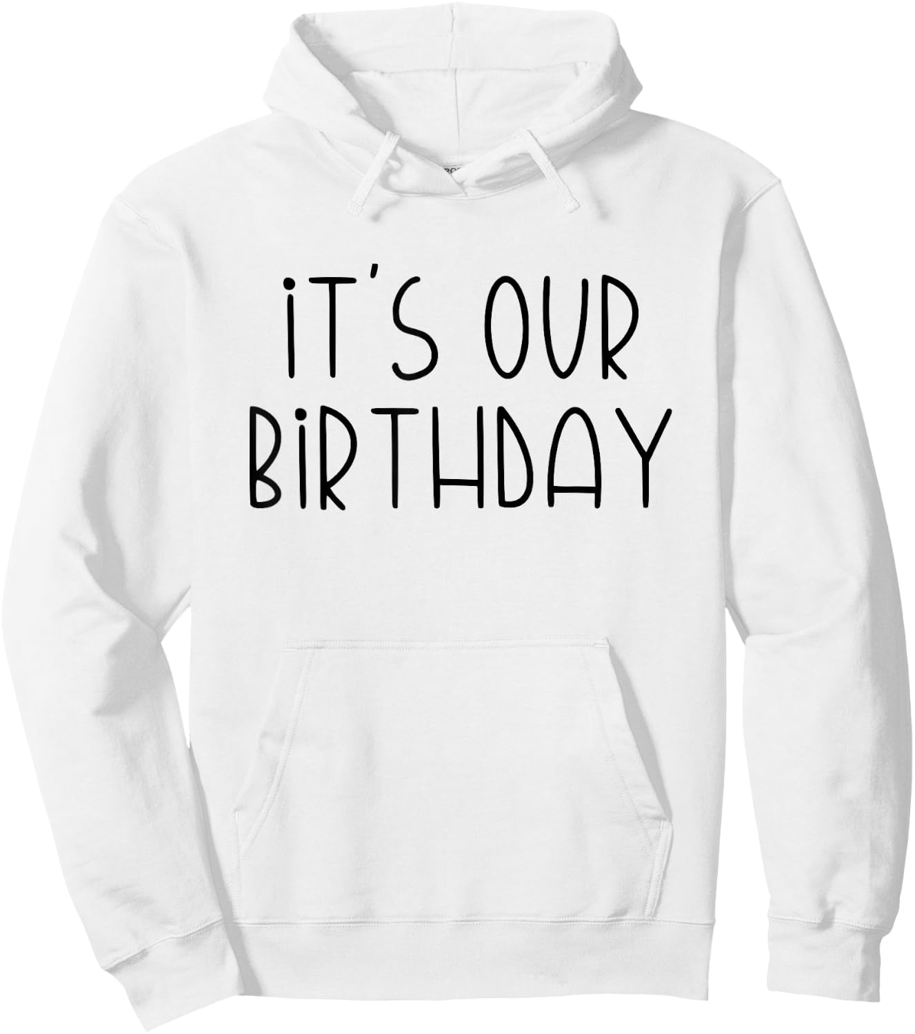 It's Our Birthday Twins Hoodie - Hoodie | White