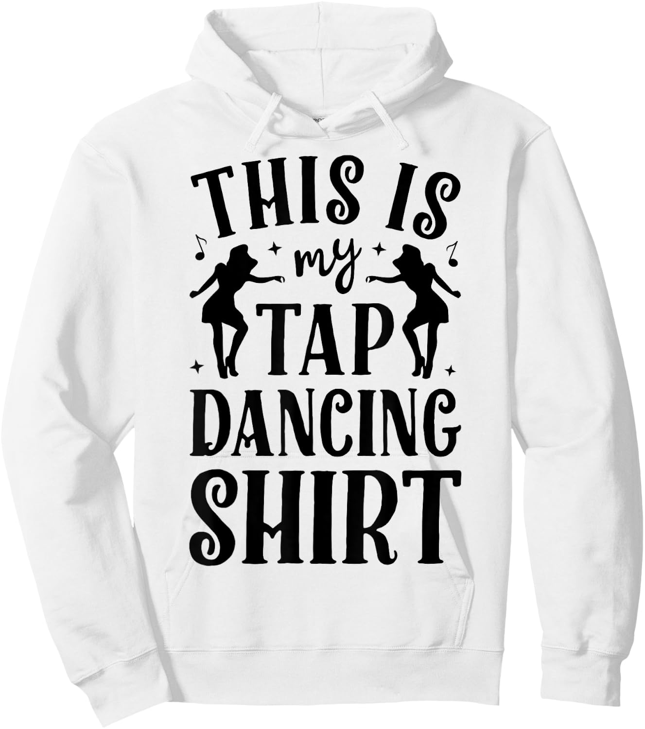 This Is My Tap Dancing Clothing Dancer Women Men Dance Gifts Hoodie - Hoodie | White