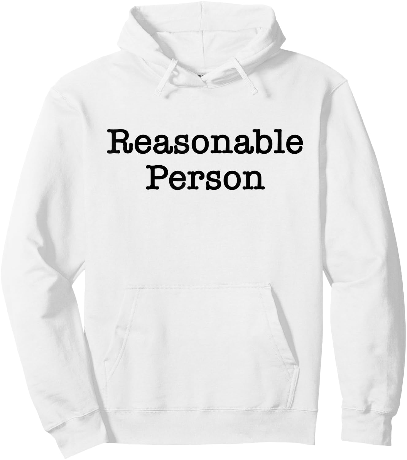 Reasonable Person Attorney Lawyer Hoodie - Hoodie | White