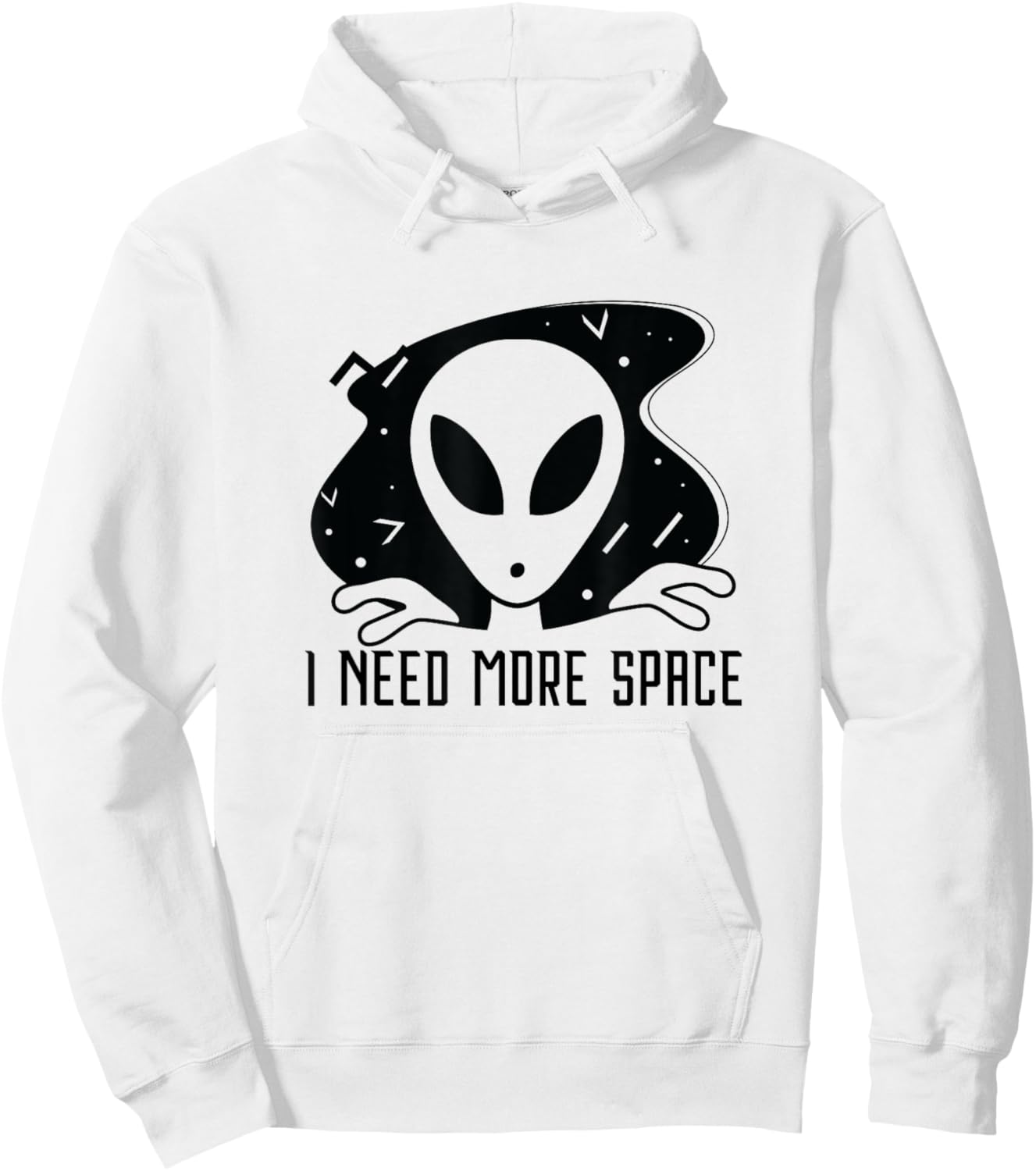 I Need More Space - Funny Alien Planet Outer Space Gift Hoodie - Hoodie | White