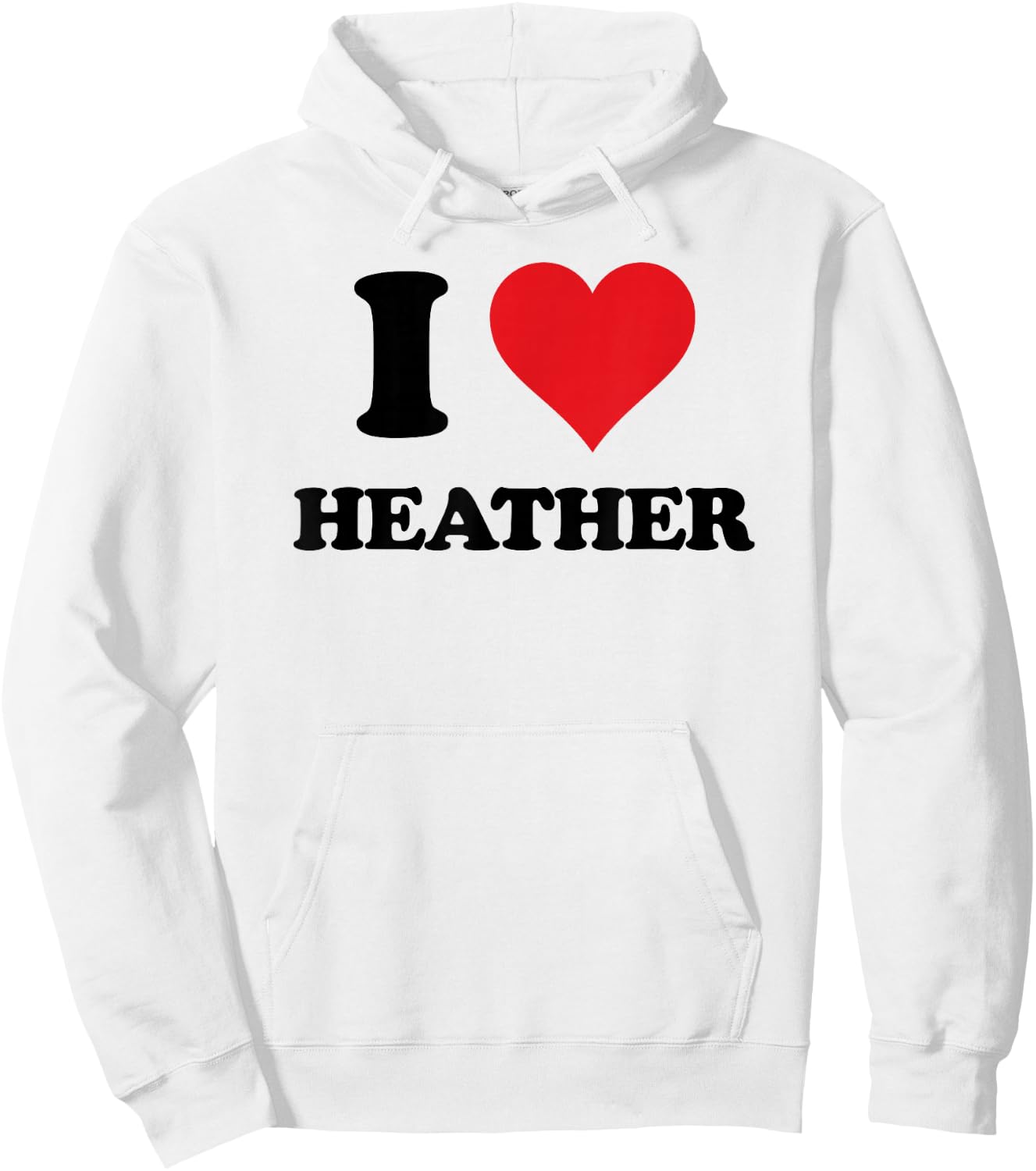 I Heart Heather First Name I Love Personalised Stuff Hoodie - Hoodie | White