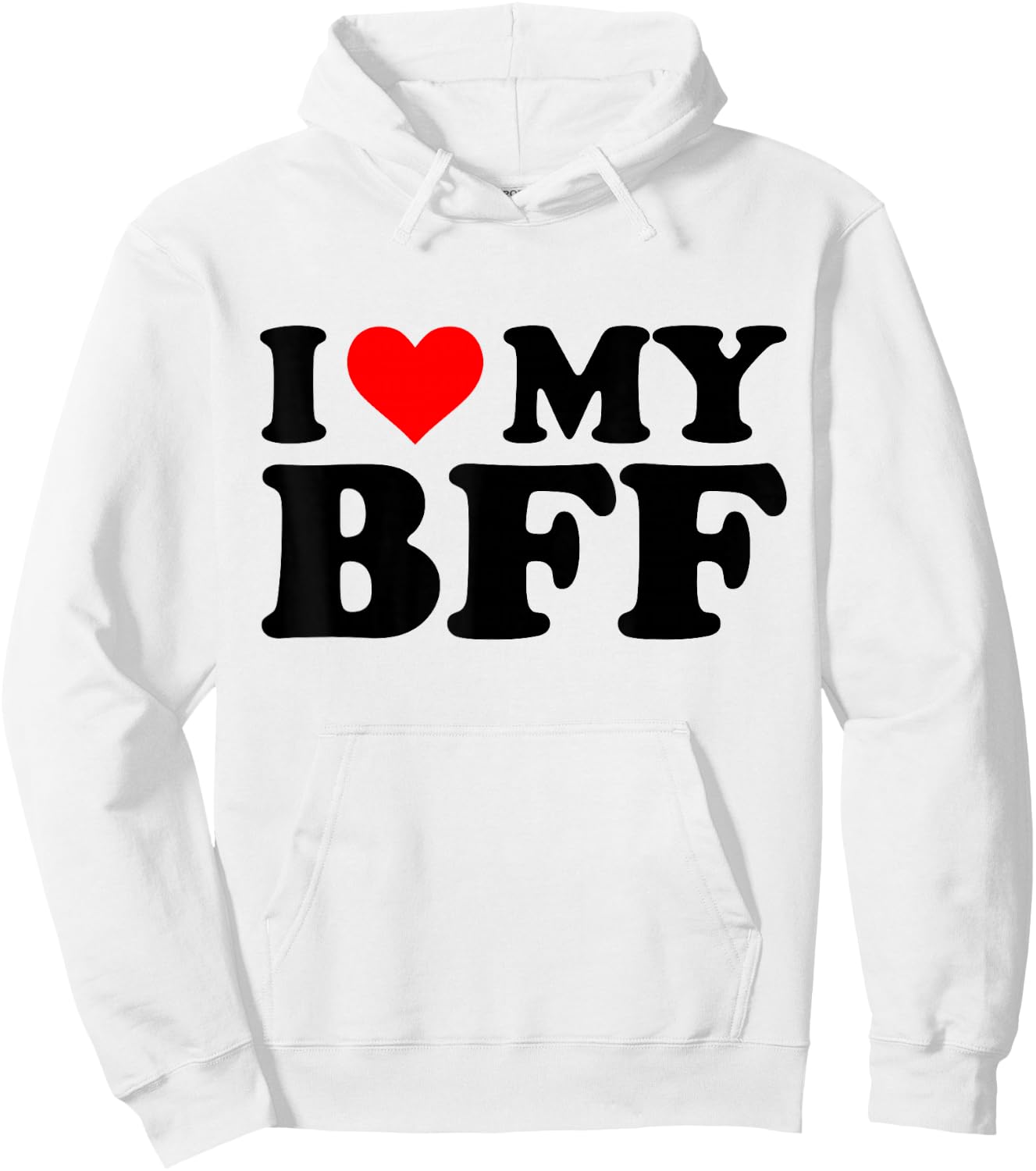 I Love My BFF Funny Red Heart BFF I Heart My BFF Hoodie - Hoodie | White
