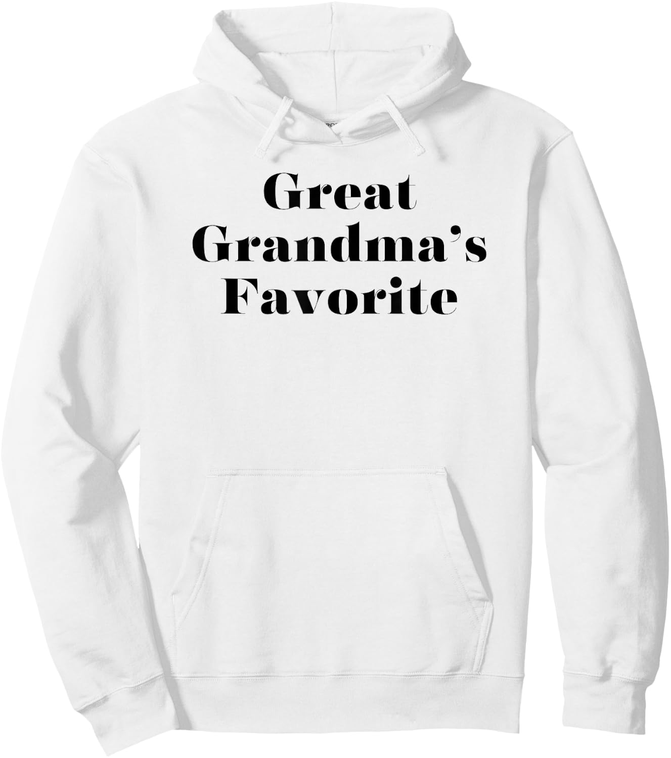 Funny Great Grandma's Favorite Great Grandchild Hoodie - Hoodie | White