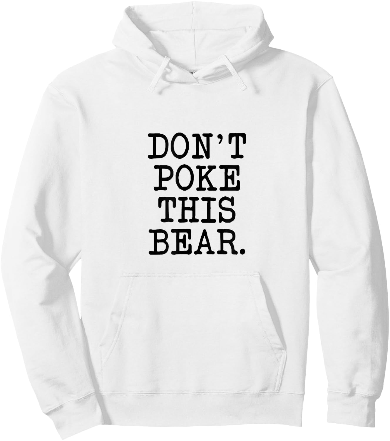 Don't Poke This Bear, Funny Mama Papa Cranky Hoodie - Hoodie | White