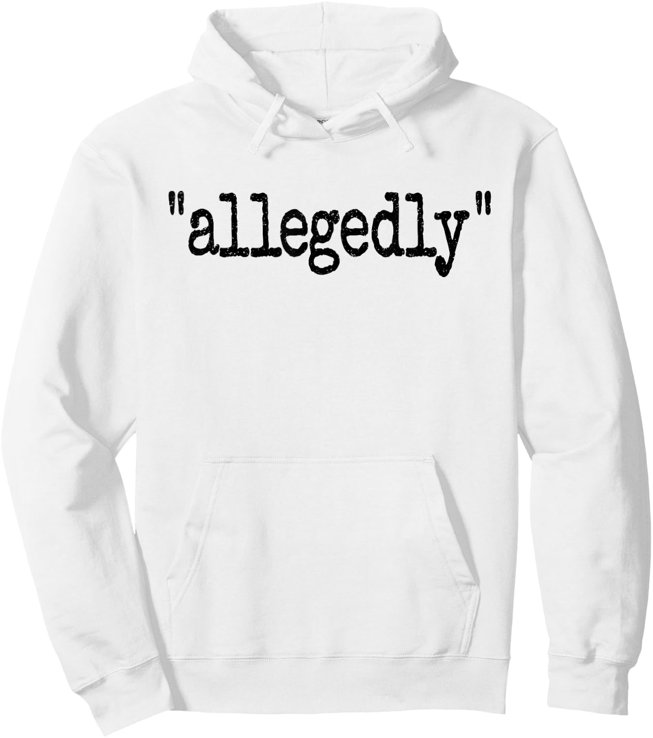 ALLEGEDLY Word ON A Legal Term Hoodie - Hoodie | White