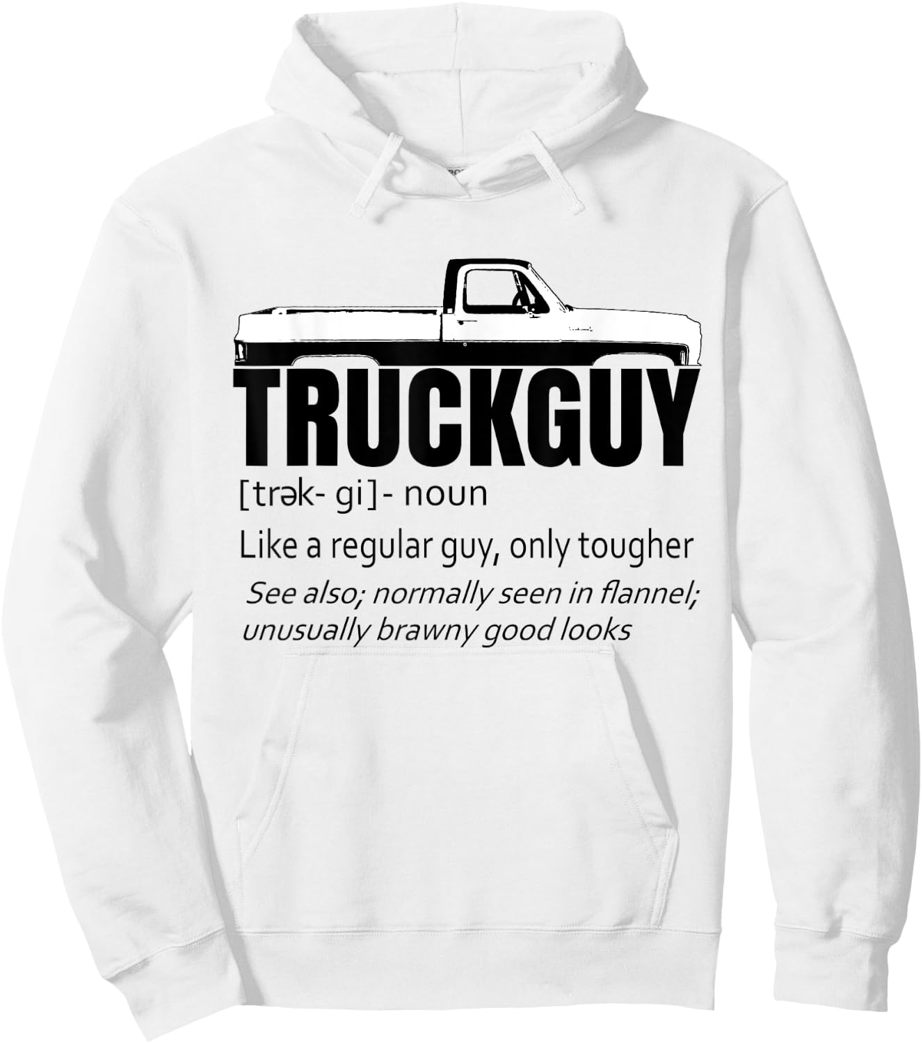 Truck Guy Definition Funny Short Bed Pickup Square Body Hoodie - Hoodie | White