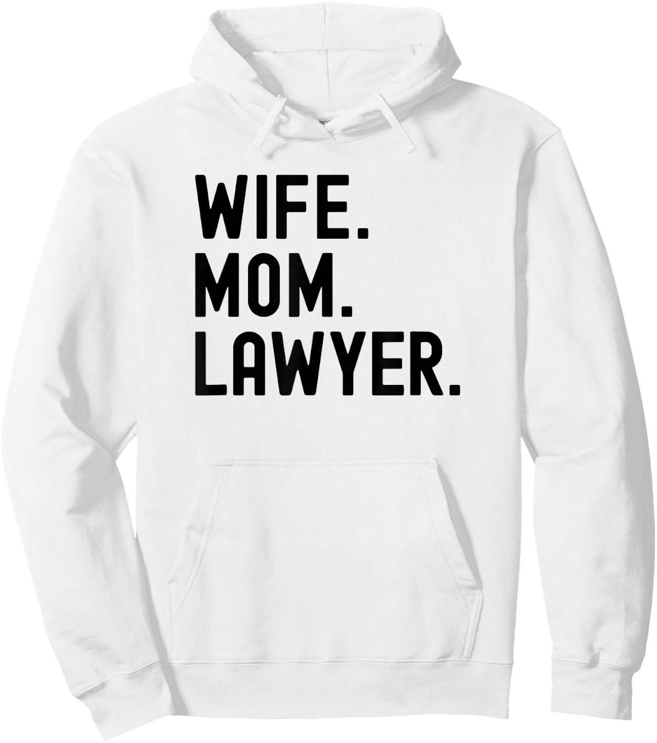 Wife Mom Lawyer Hoodie - Hoodie | White