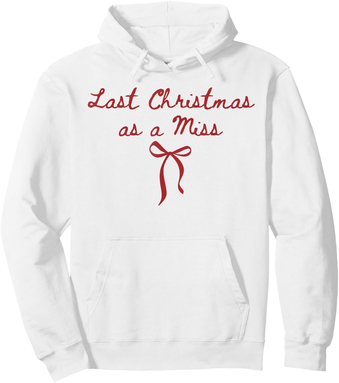 Funny Last Christmas As A Miss Bride to Be Newly Engaged Hoodie - Hoodie | White