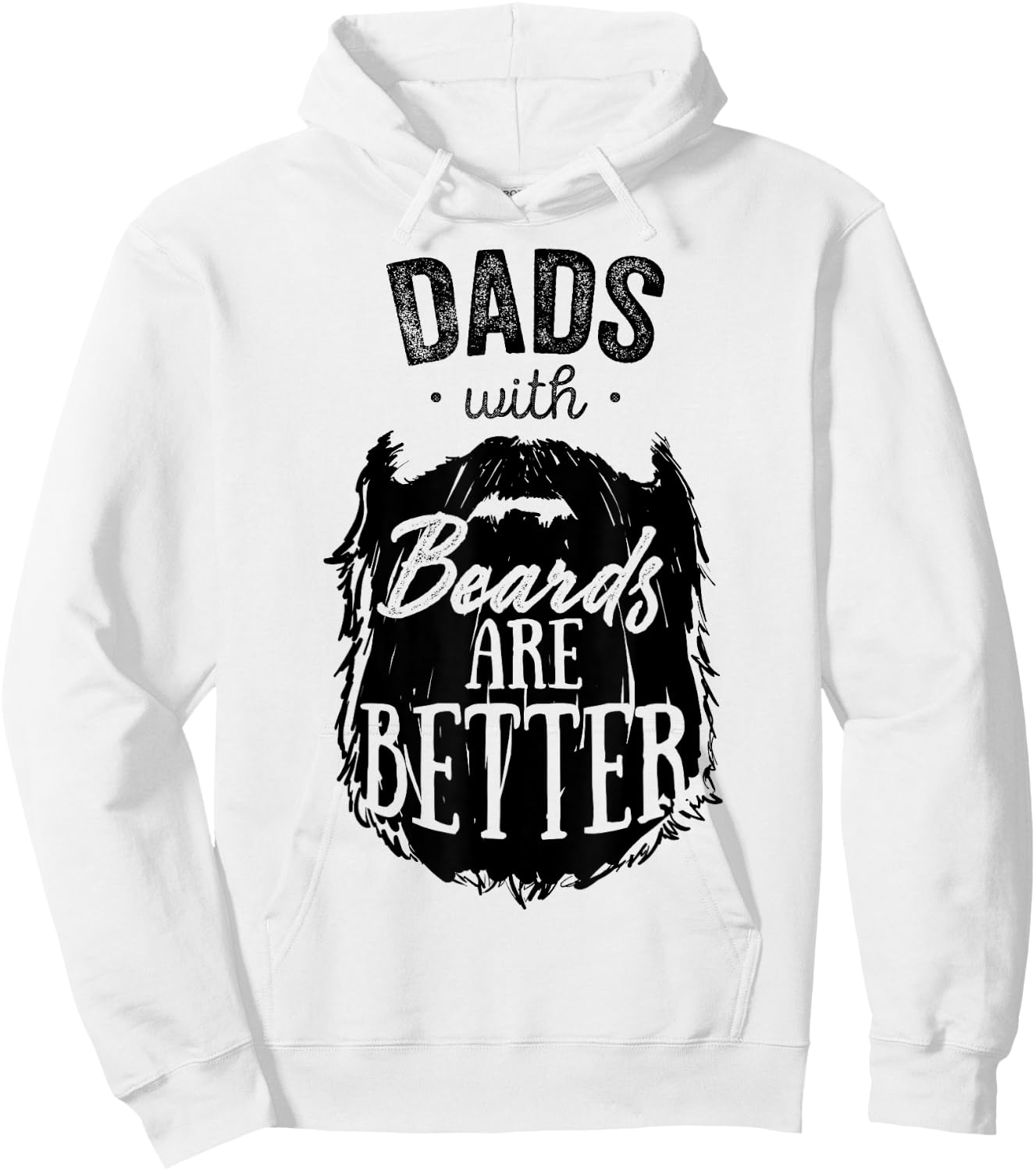 Dads With Beards Are Better Funny Bearded Man Father Hoodie - Hoodie | White