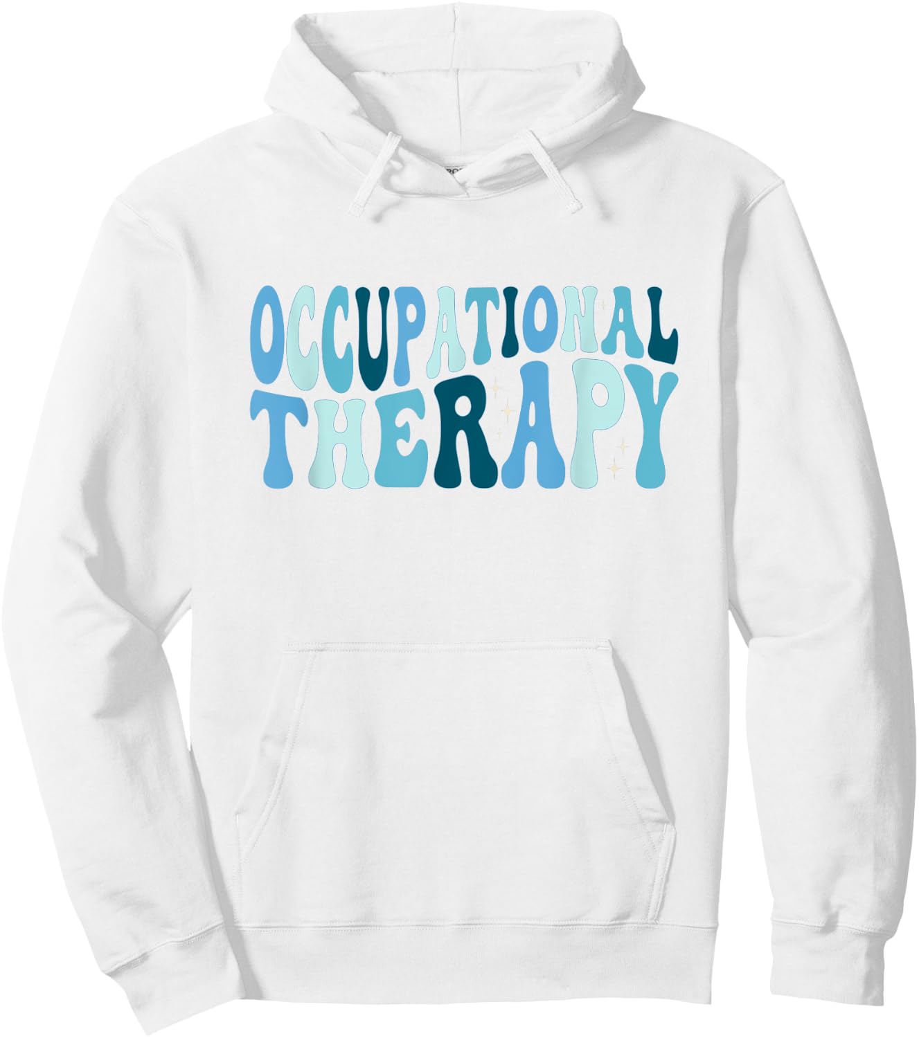 Pediatric Occupational Therapy Occupational Therapist OT Hoodie - Hoodie | White