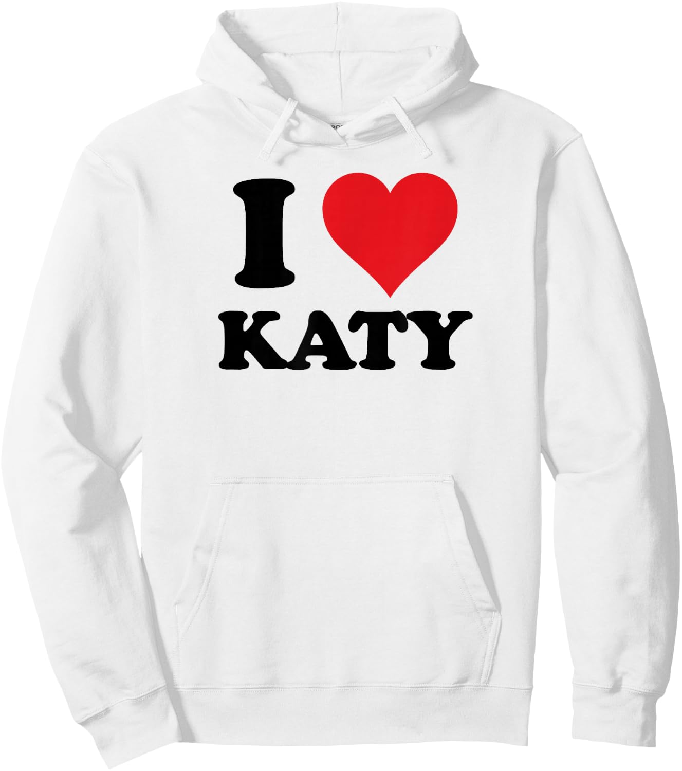 I Heart Katy First Name I Love Personalized Stuff Hoodie - Hoodie | White