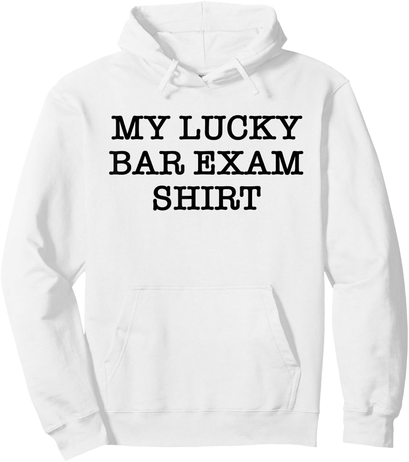 My Lucky Bar Exam Shirt Attorney Lawyer Hoodie - Hoodie | White
