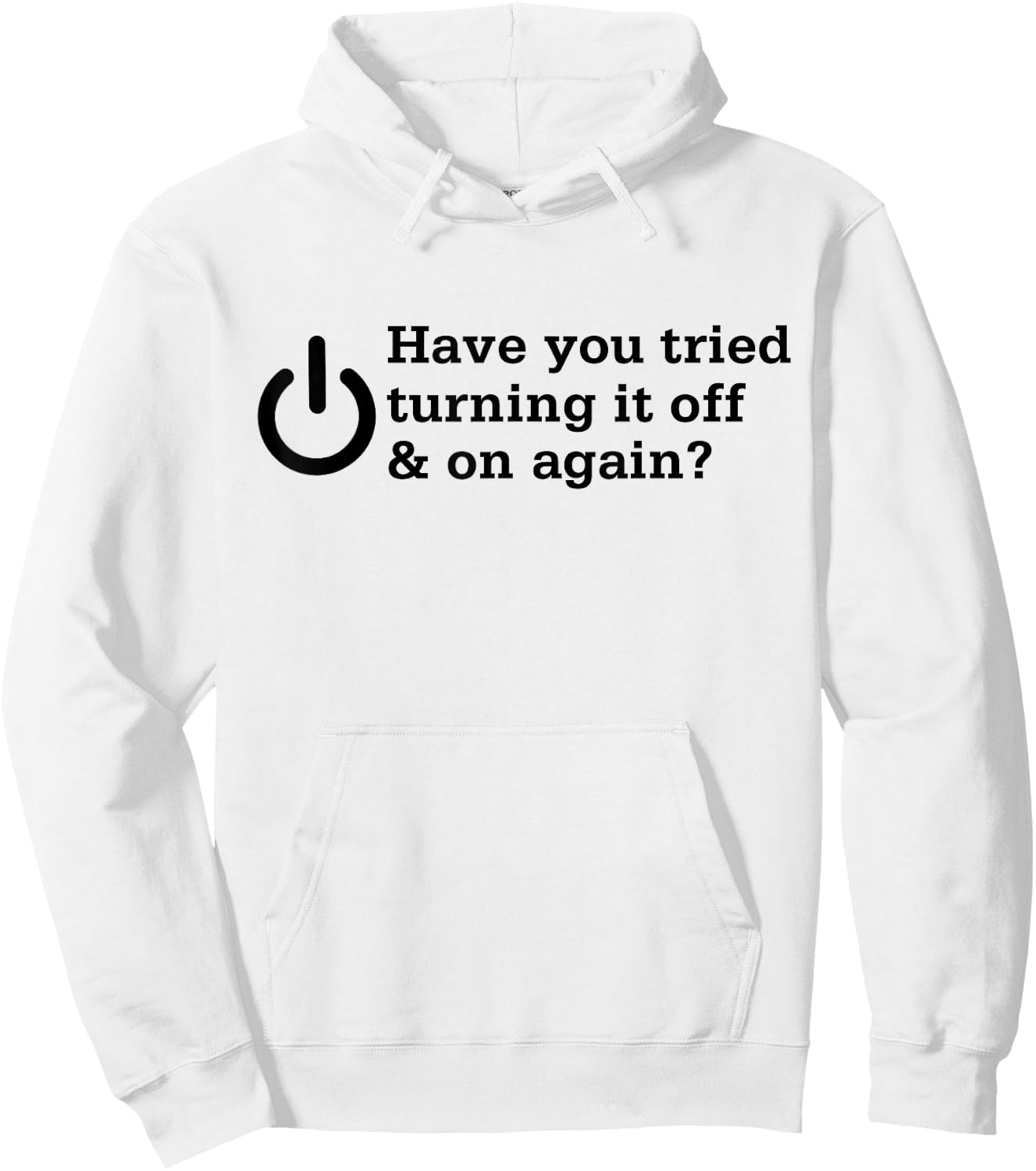 IT funny information technology turning it of and on again Hoodie - Hoodie | White
