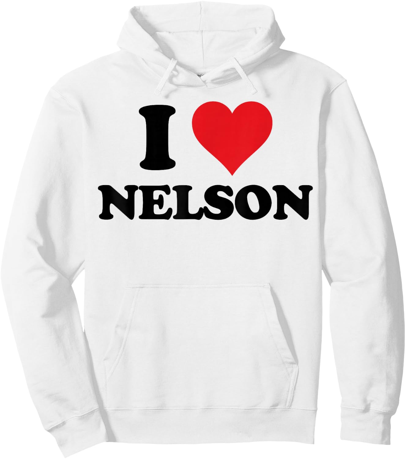 I Heart Nelson First Name I Love Personalized Stuff Hoodie - Hoodie | White