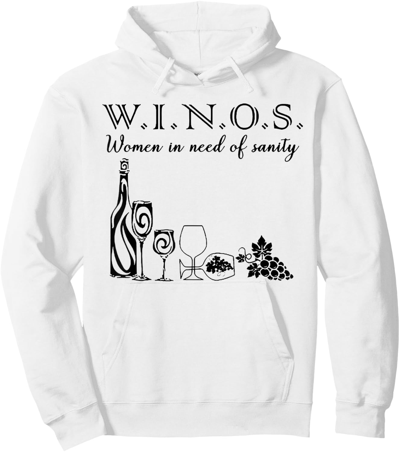 Winos Wine Women In Need Of Sanity Hoodie - Hoodie | White
