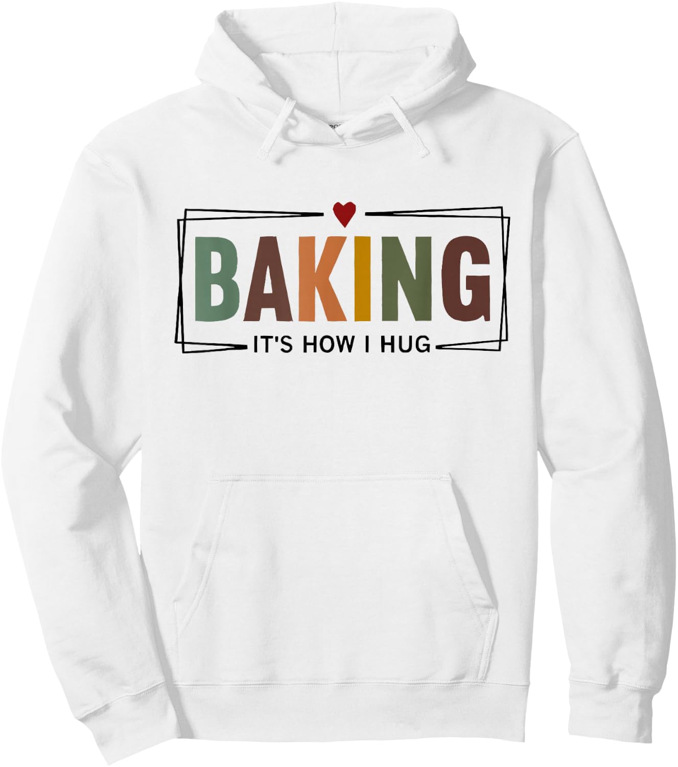 Baking It's How i Hug Hoodie - Hoodie | White