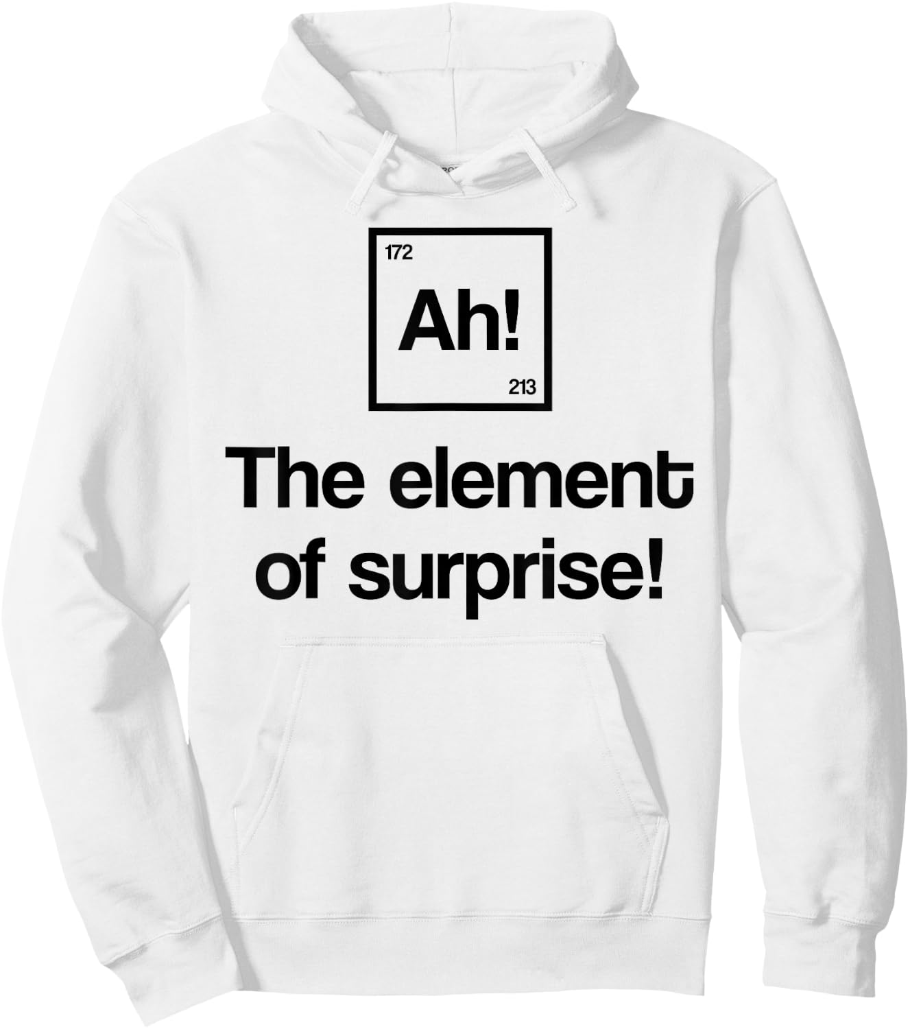 Element of Surprise Ah Periodic Table Nerd Gift Hoodie - Hoodie | White
