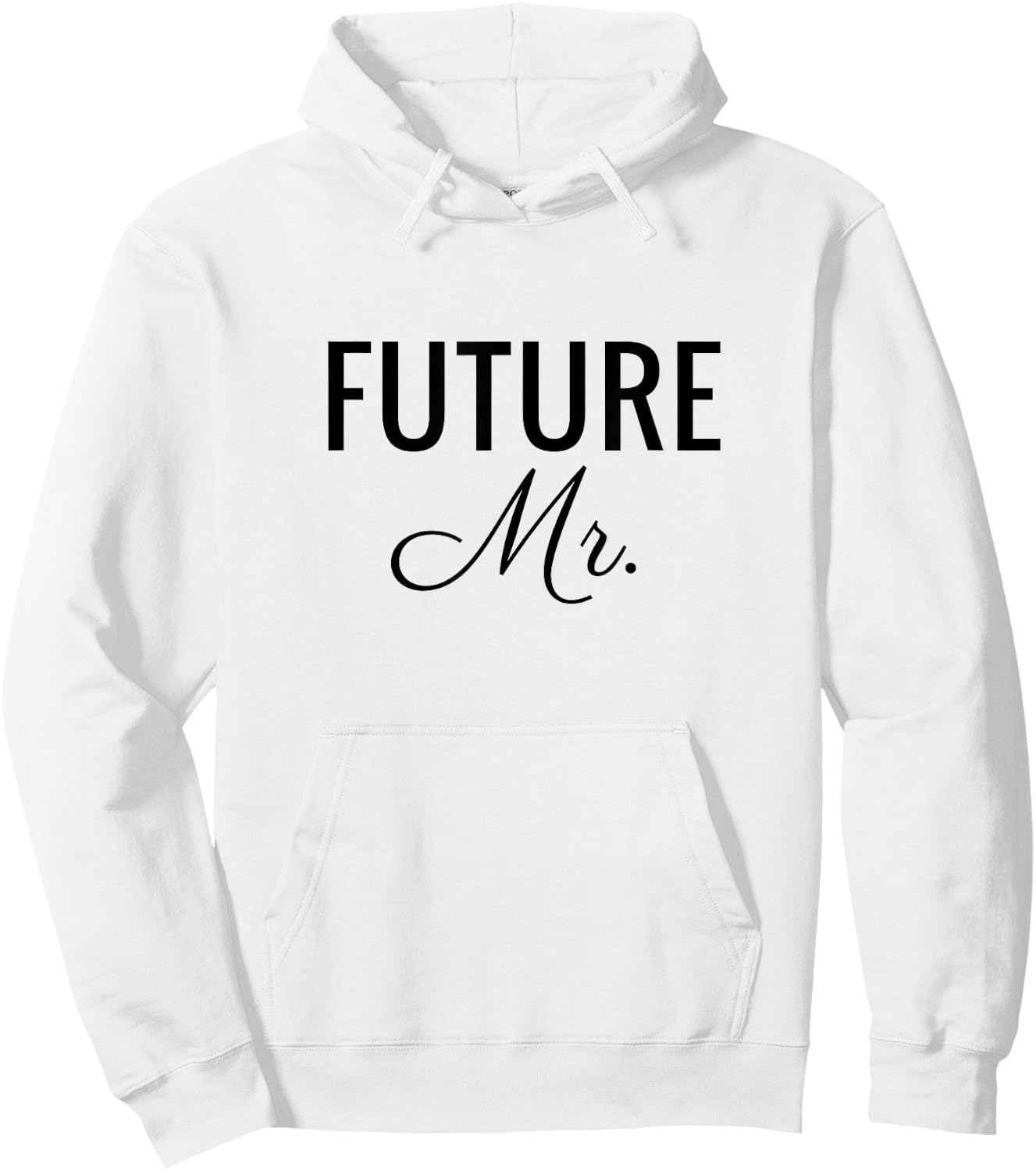 Future Mr, Black Font, Wedding & Bridal Hoodie - Hoodie | White