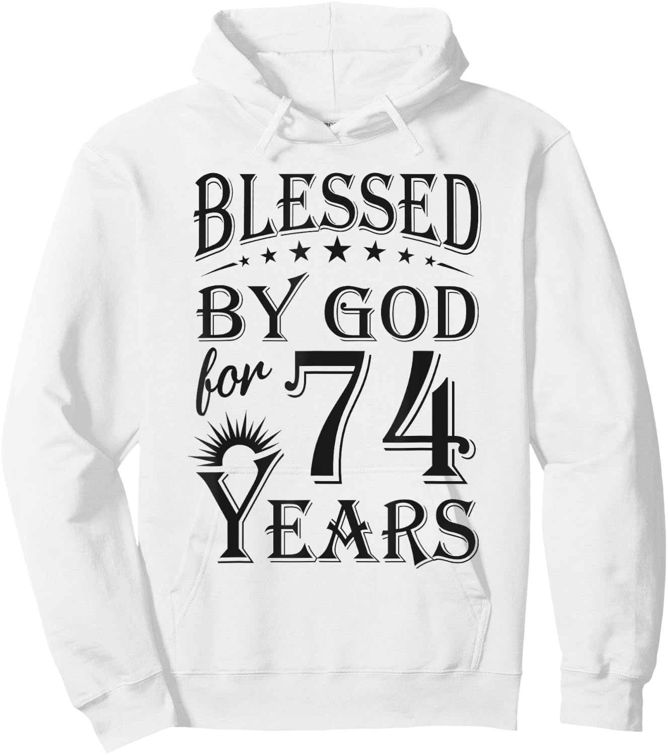Vintage Blessed by God for 74 years Happy 74th Birthday Hoodie - Hoodie | White