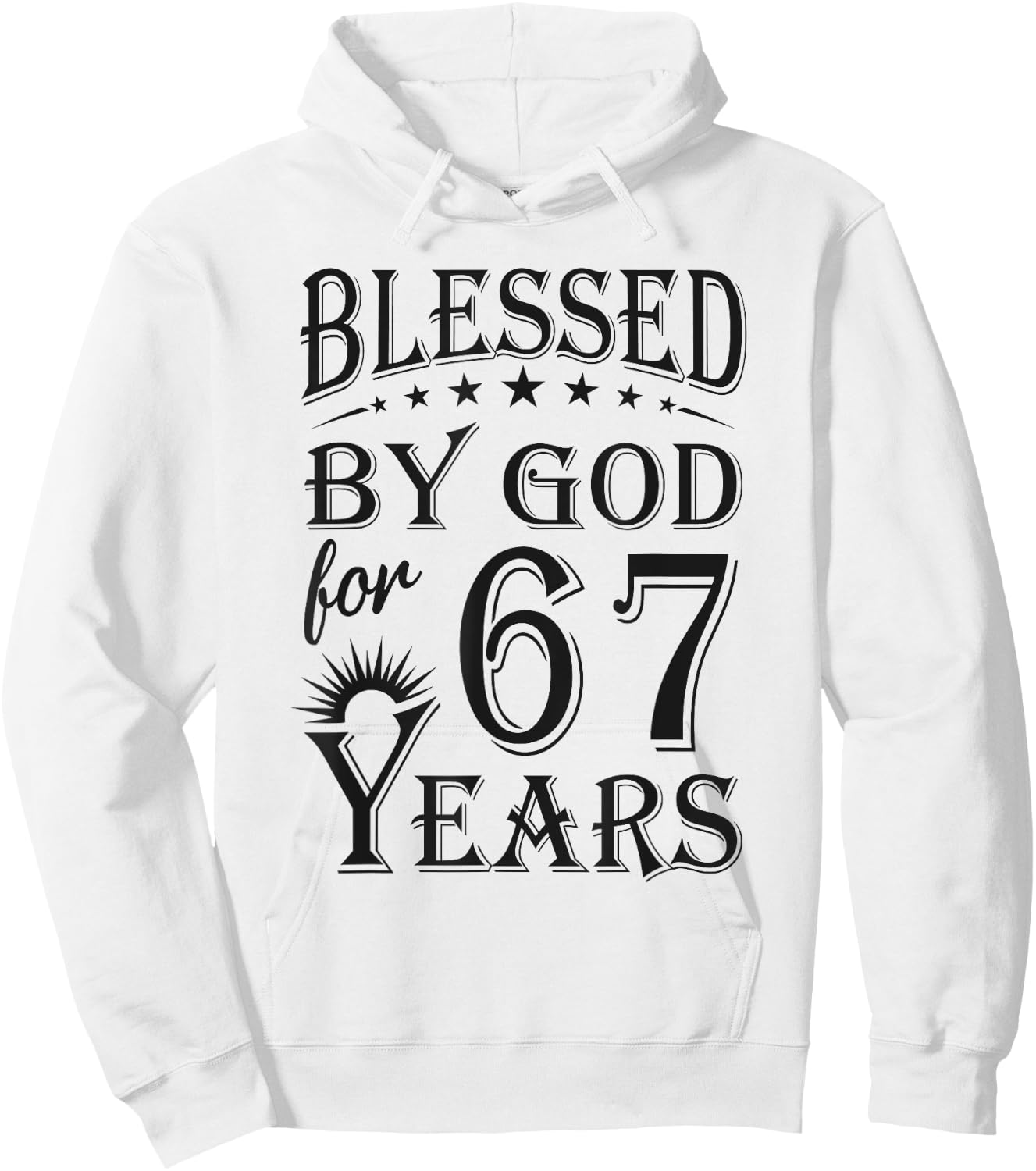 Vintage Blessed by God for 67 years Happy 67th Birthday Hoodie - Hoodie | White