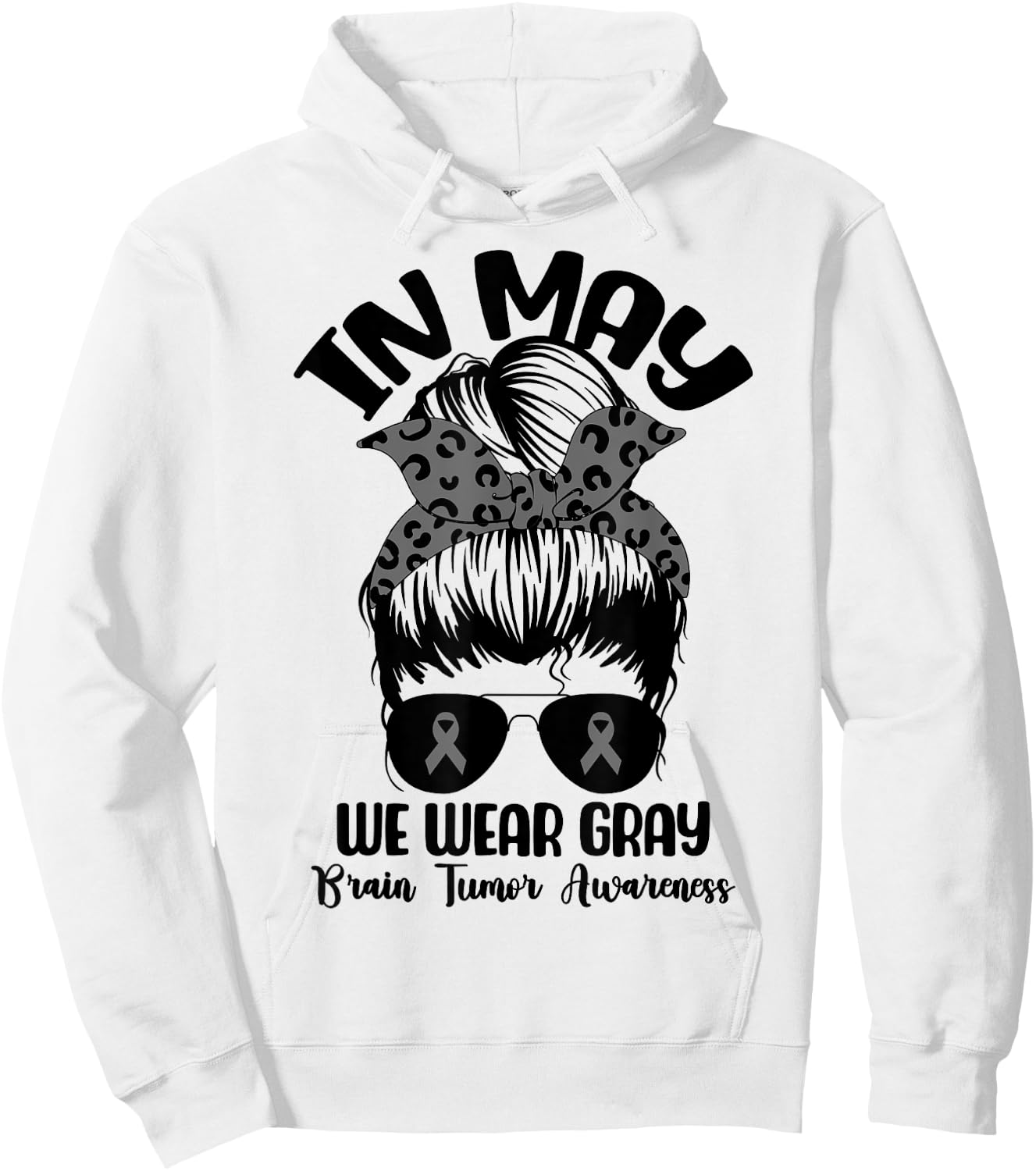 Messy Bun In May We Wear Gray for Brain Tumor Awareness Hoodie - Hoodie | White