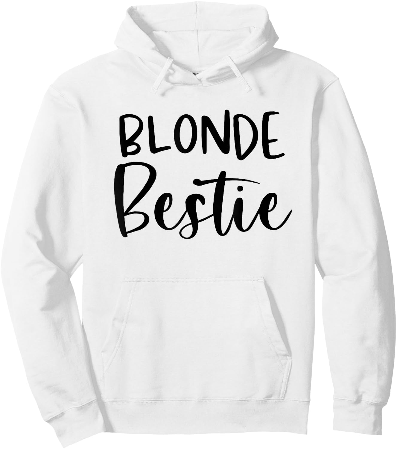 Every Blonde Needs A Brunette Bestie BFF Friends Gift Hoodie - Hoodie | White