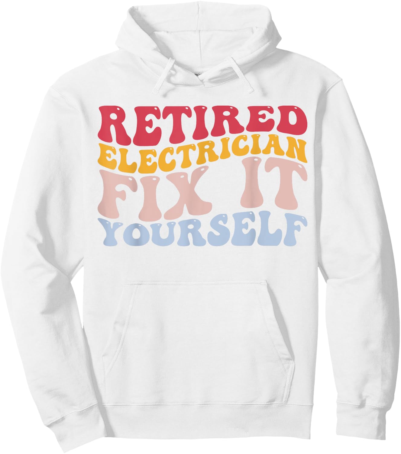 Retired Electrician Fix It Yourself Funny Lineman Hoodie - Hoodie | White