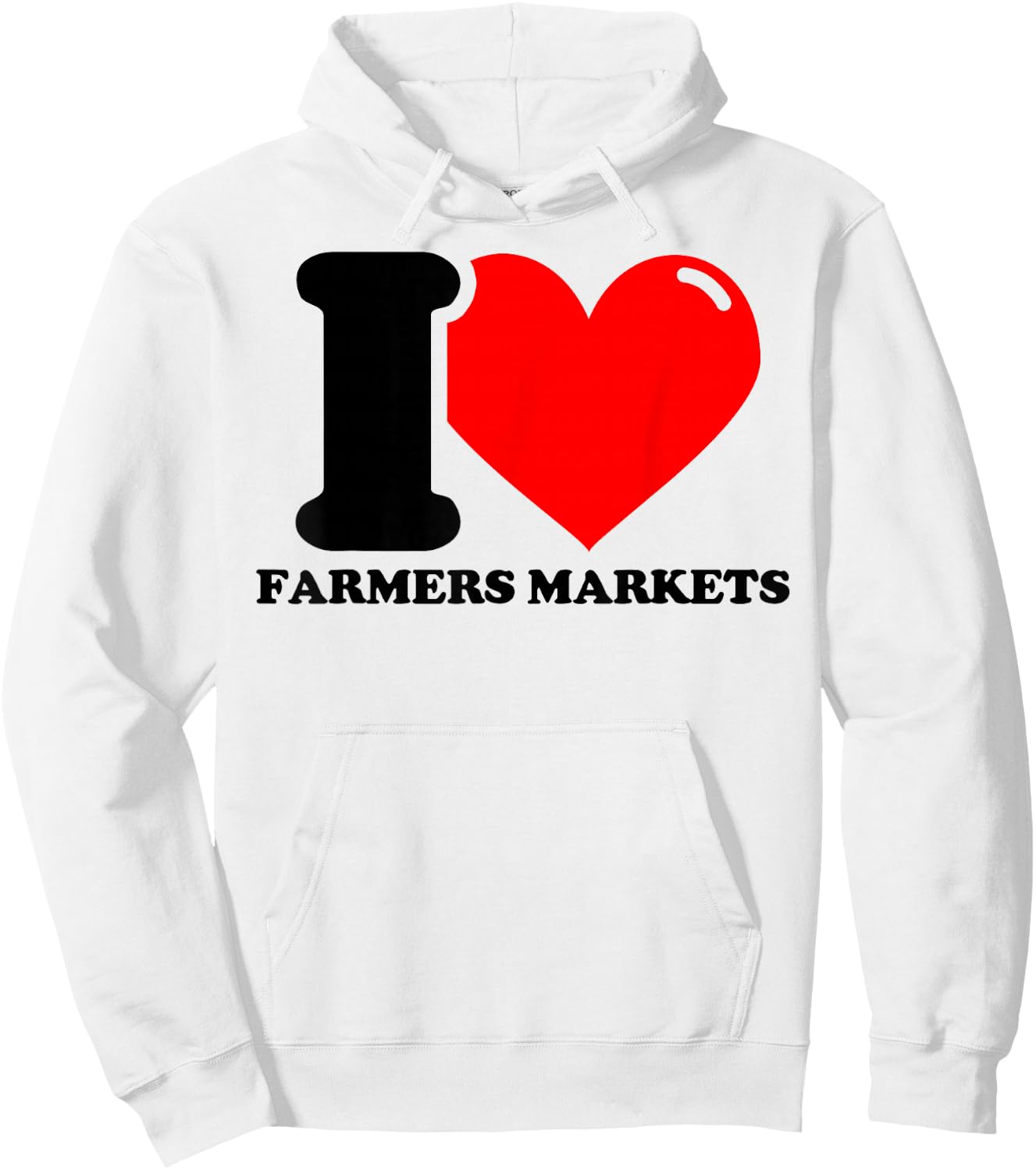 I Love Farmers Markets Hoodie - Hoodie | White