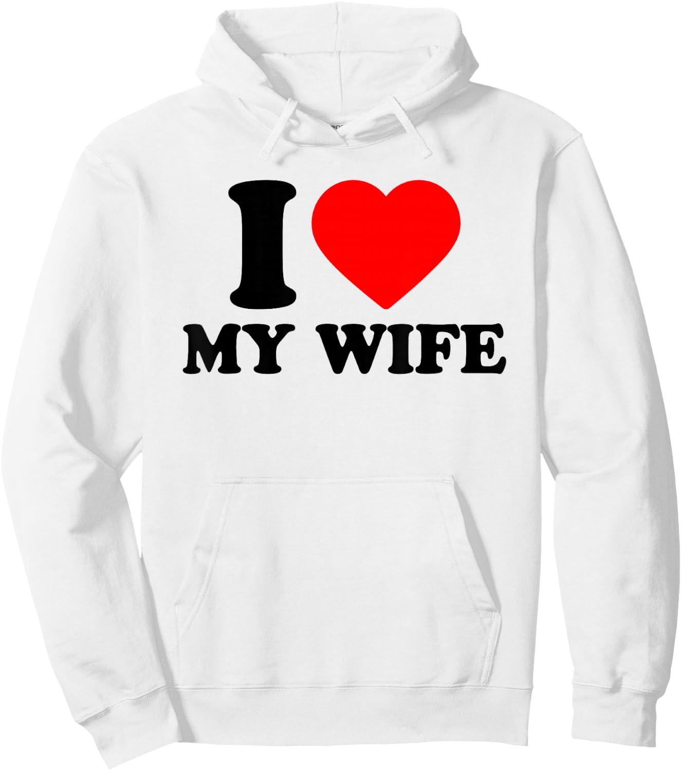 I Love My Wife, I Heart My Wife Hoodie - Hoodie | White