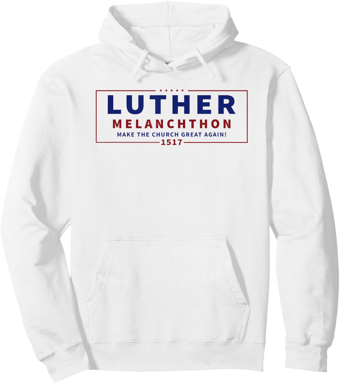 Funny "Luther Melanchthon" Campaign Lutheran Reformation Hoodie - Hoodie | White