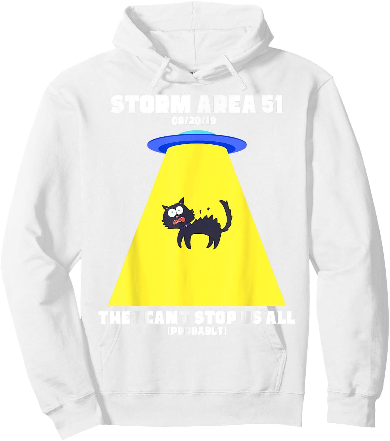 Storm Area 51 They Can't Stop Us All Hoodie - Hoodie | White