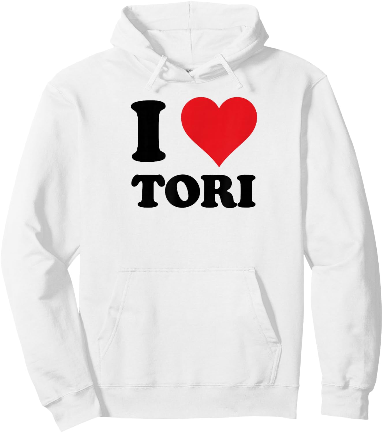 I Heart Tori First Name I Love Personalized Stuff Hoodie - Hoodie | White