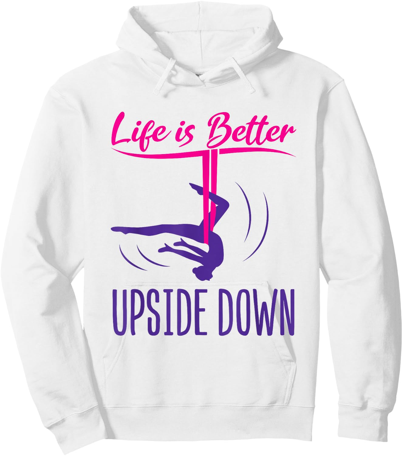 Aerial Yoga Saying Life Is Better Upside Down Silks Hammock Hoodie - Hoodie | White