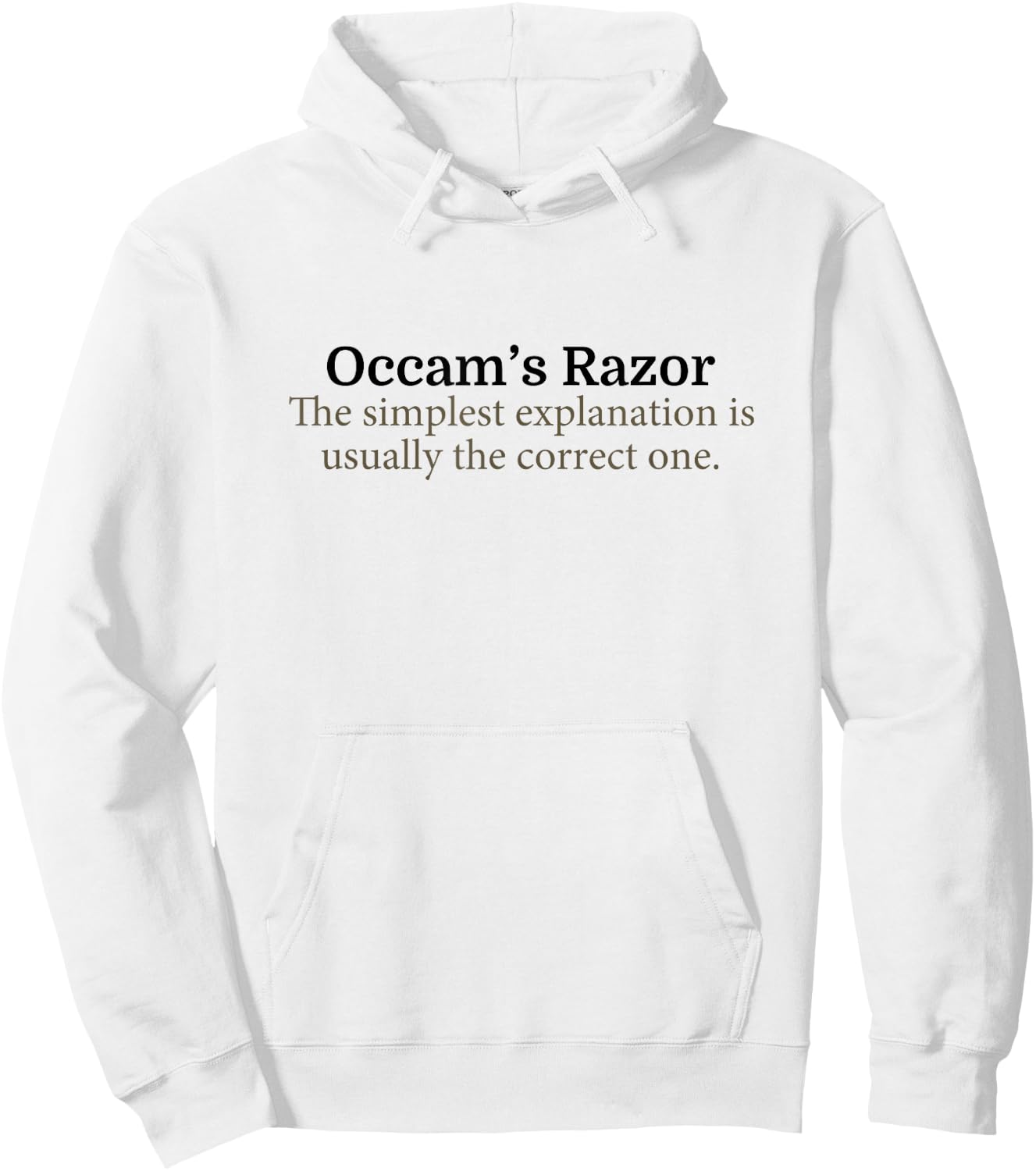 Occam's Razor Scientific Principle - Scientist Gift Hoodie - Hoodie | White