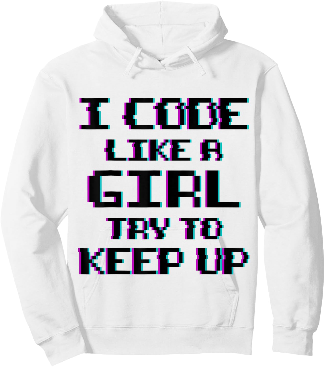 I Code Like A Girl Funny Computer Coding Hoodie - Hoodie | White