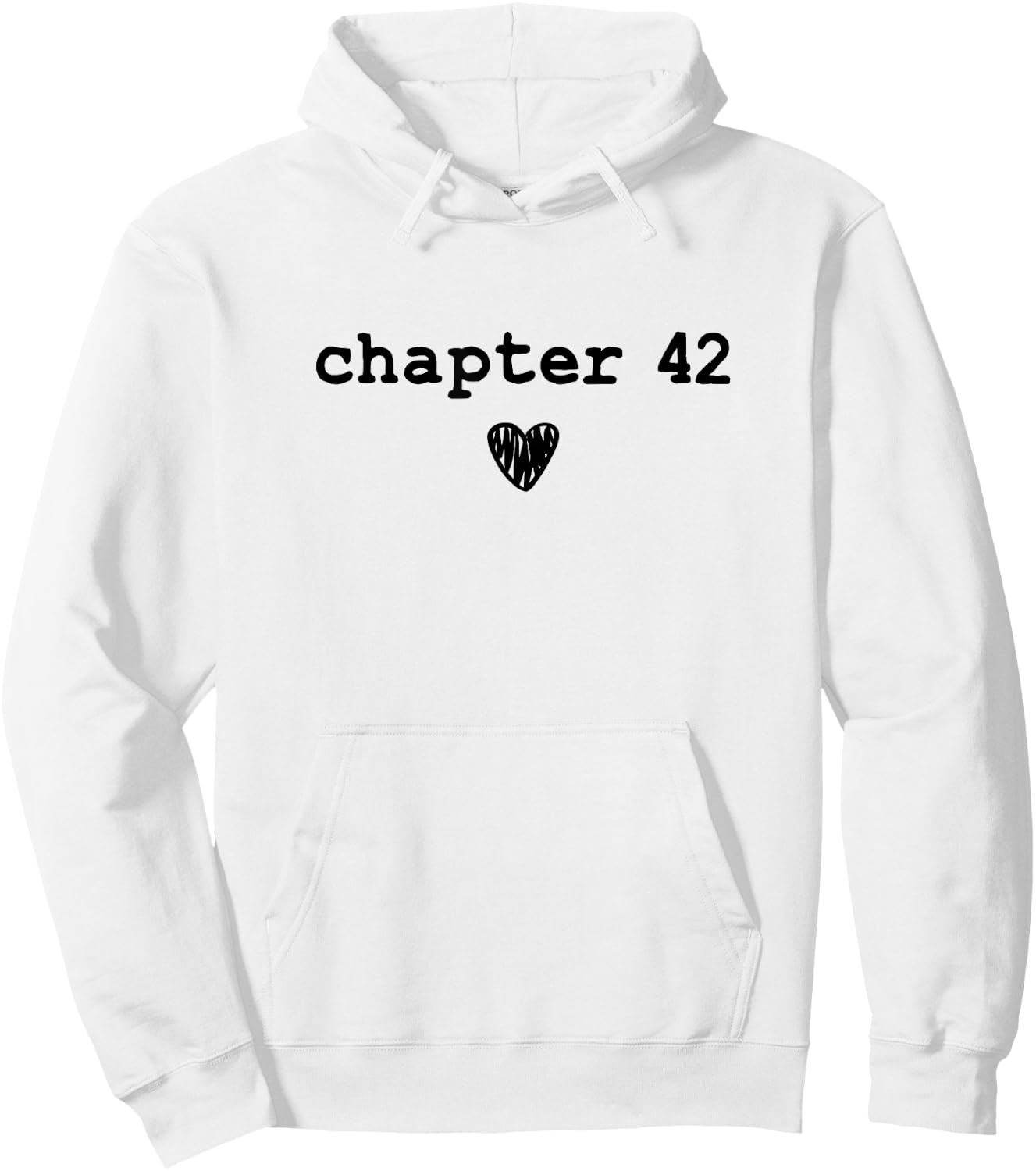 Chapter 42 - Book Lovers Readers & Authors 42nd Birthday Hoodie - Hoodie | White