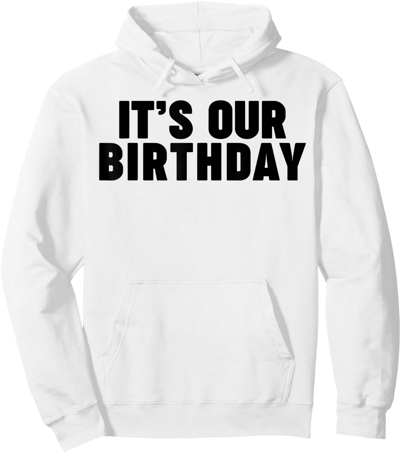 It's our birthday funny twins It's our birthday Hoodie - Hoodie | White