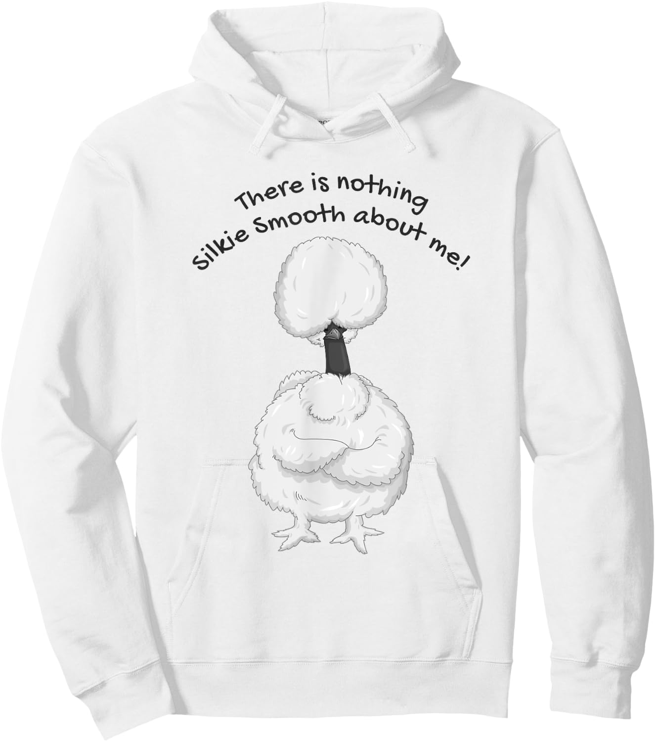 Silkie Showgirl Chicken Nothing Silkie Smooth About Me Funny Hoodie - Hoodie | White