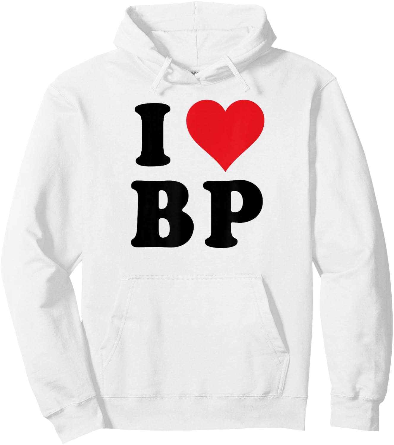 I Heart BP Initials I Love B.P. First And Last Name B P Hoodie - Hoodie | White